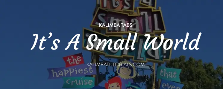 It's A Small World Kalimba Tabs Disneyland