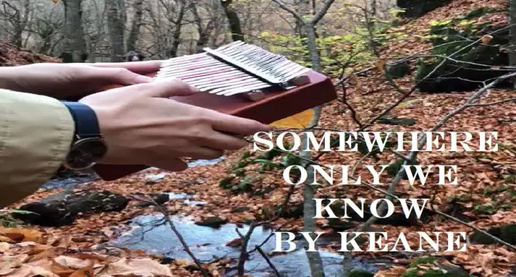 Somewhere Only We Know By Keane Kalimba Tabs