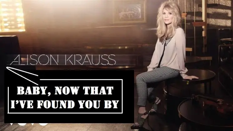 Baby, Now That I’ve Found You By Alison Krauss Kalimba Tabs