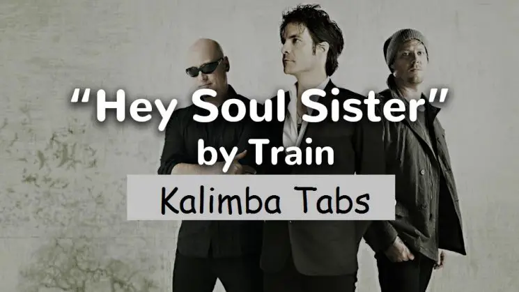 Hey, Soul Sister By Train Kalimba Tabs