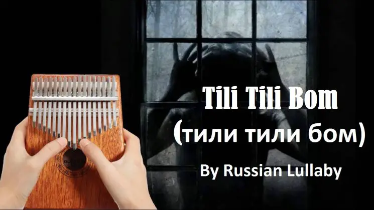 Tili Tili Bom (тили тили бом) By Russian Lullaby Kalimba Tabs