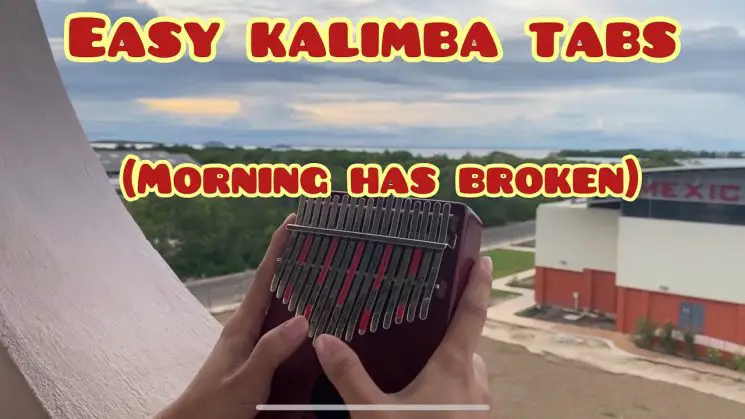 Morning Has Broken By Cat Steven Kalimba Tabs