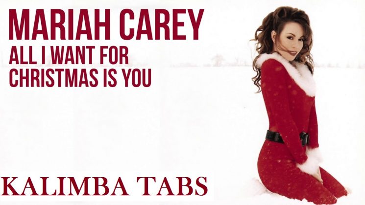 All I Want For Christmas Is You By Mariah Carey Kalimba Tabs