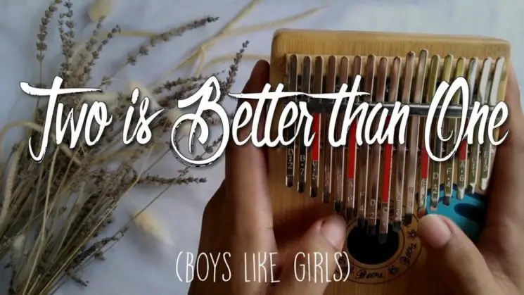 Two Is Better Than One By Boys Like Girls Kalimba Tabs