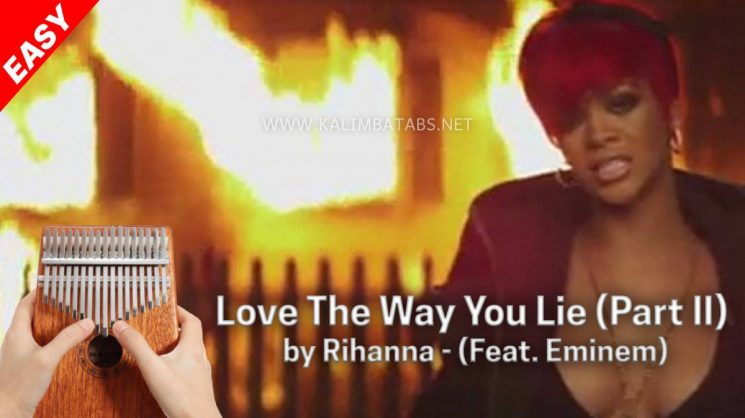 Love The Way You Lie (Part II) By Rihanna Feat. Eminem Kalimba Tabs