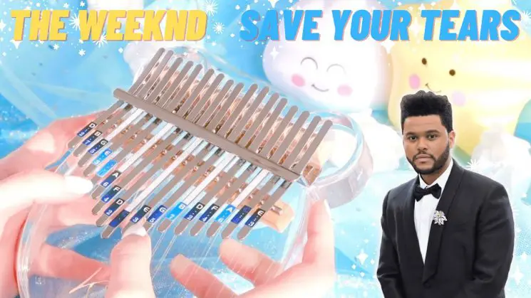 Save Your Tears By The Weeknd Kalimba Tabs