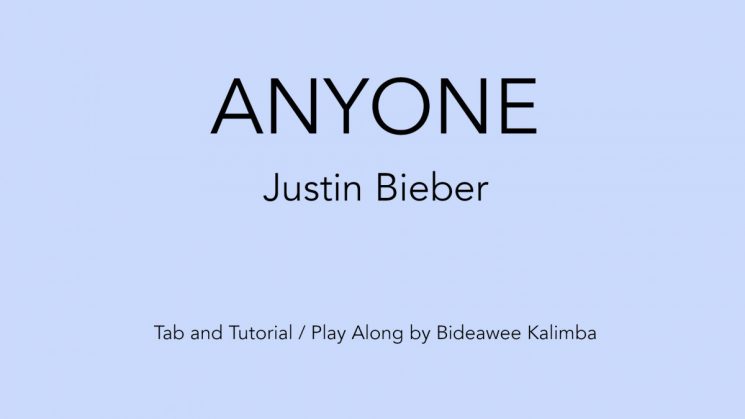 Anyone By Justin Bieber Kalimba Tabs