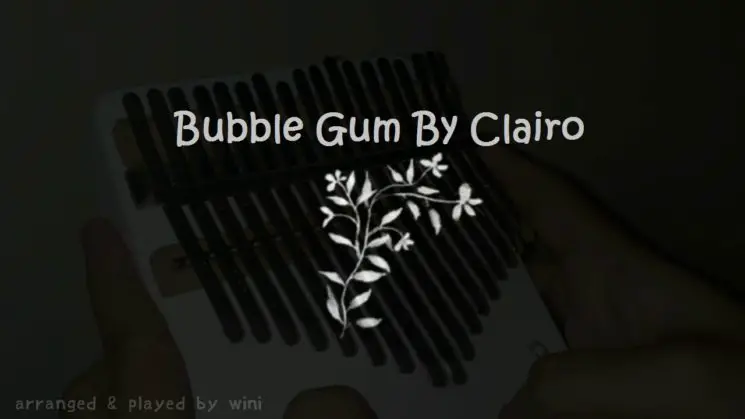 Bubble Gum By Clairo Kalimba Tabs