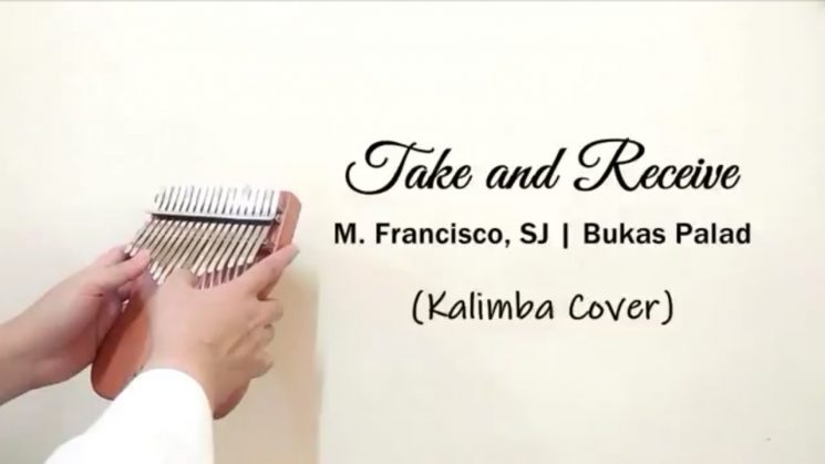 Take And Receive By M. Francisco, SJ | Bukas Palad Kalimba Tabs
