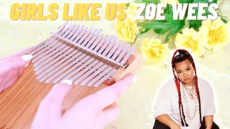 Girls Like Us By Zoe Wees Kalimba Tabs