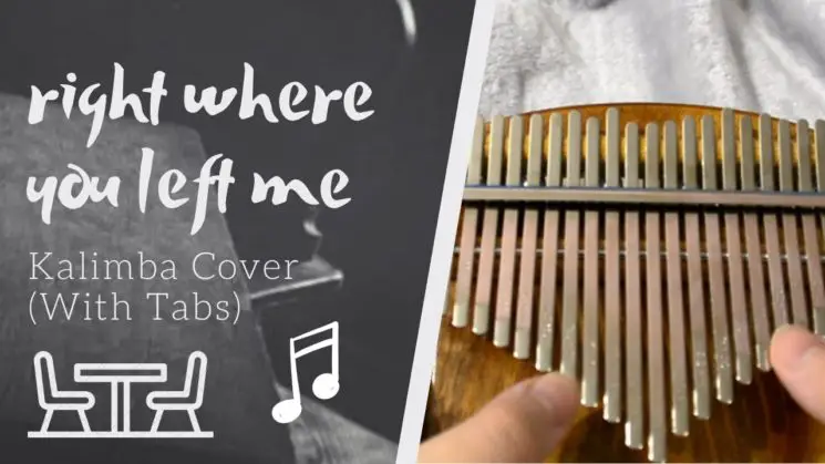 Right Where You Left Me (Evermore) By Taylor Swift Kalimba Tabs