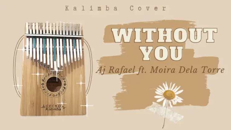Without You By AJ Rafael ft. Moira Dela Torre Kalimba Tabs