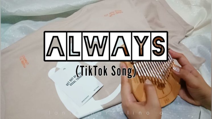 Always [Remix] By Isak Danielson (TikTok Song) Kalimba Tabs