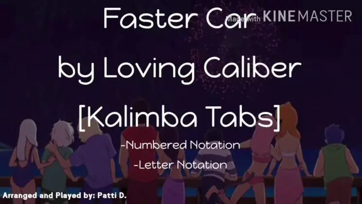 Faster Car By Loving Caliber Kalimba Tabs