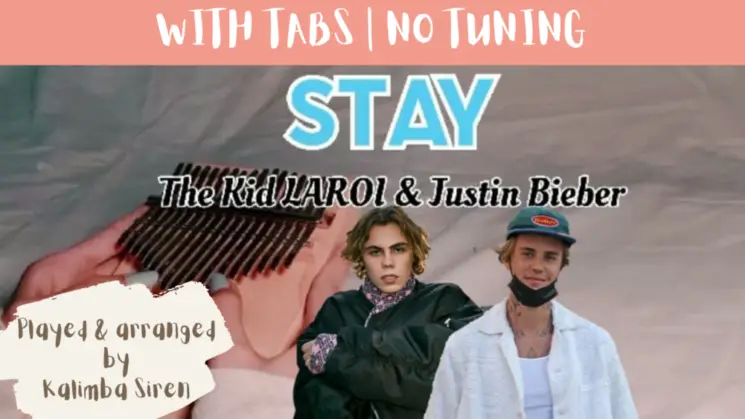 Stay By The Kid LAROI, Justin Bieber Kalimba Tabs