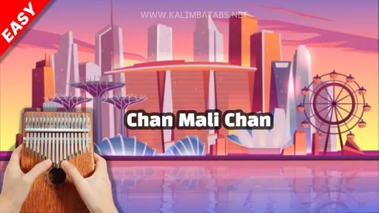 Chan Mali Chan Malaysian Folk Song Kalimba Tabs