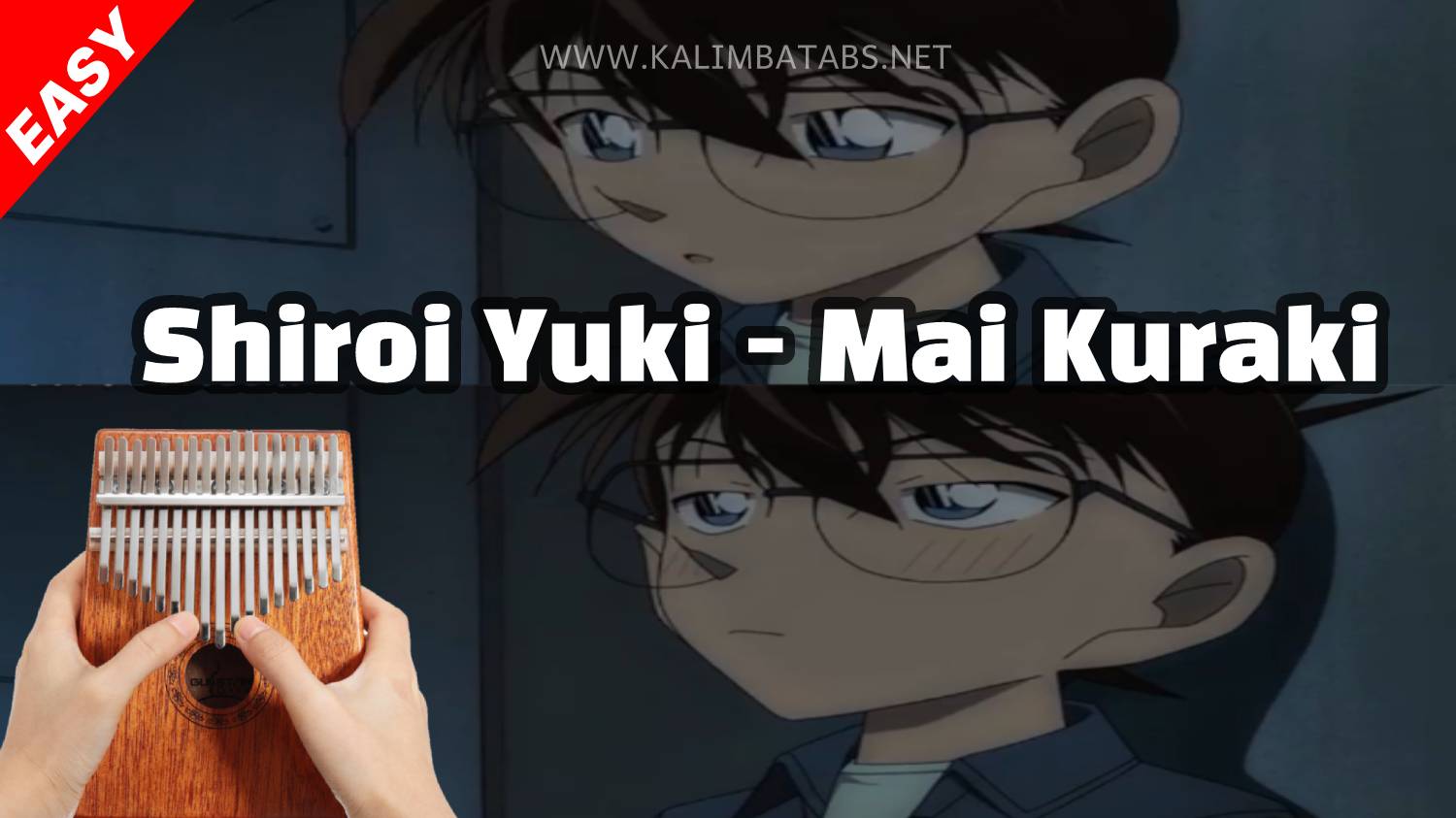 Shiroi Yuki (Detective Conan ED) By Mai Kuraki Kalimba Tabs