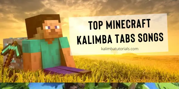 Minecraft Kalimba Tabs Popular Songs