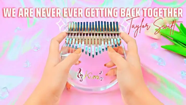 We Are Never Ever Getting Back Together By Taylor Swift Kalimba Tabs