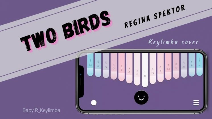 Two Birds By Regina Spektor Kalimba Tabs