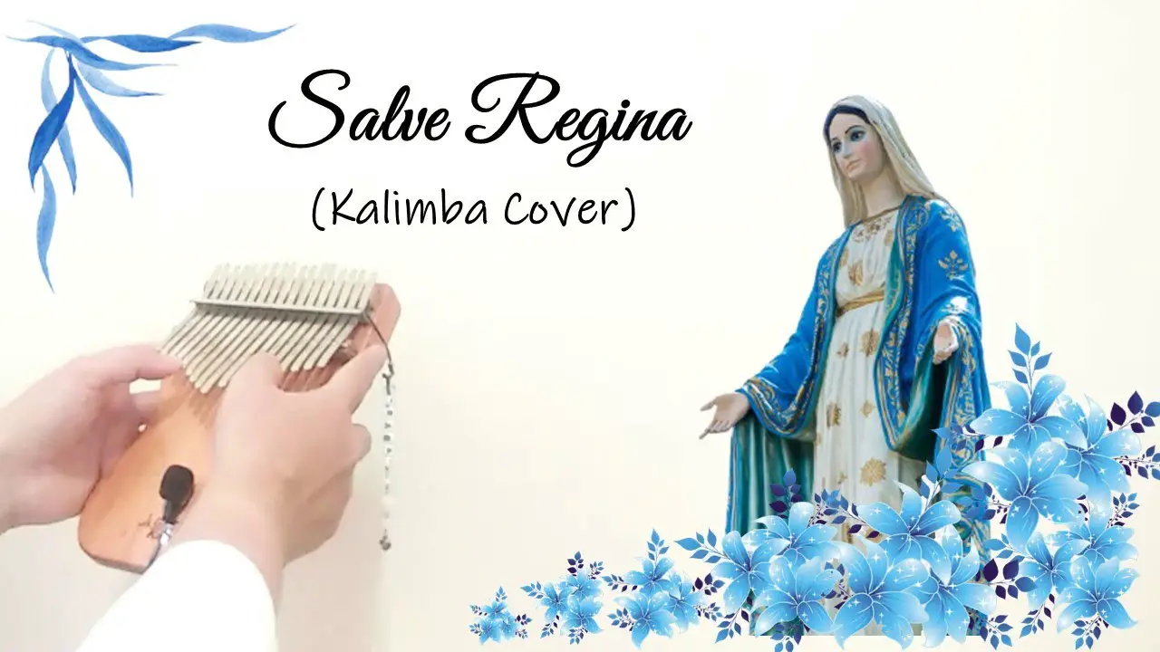Salve Regina (Hail Holy Queen) By Hermannus Contractus Kalimba Tabs