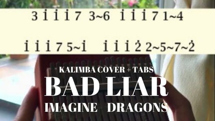 Bad Liar By Imagine Dragons Kalimba Tabs