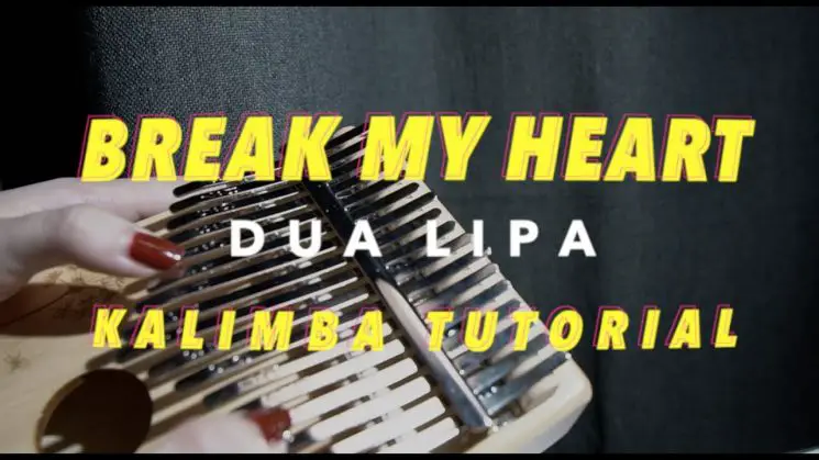 Break My Heart By Dua Lipa Kalimba Tabs
