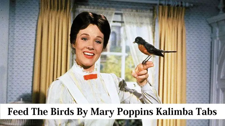 Feed The Birds By Mary Poppins (Short) Kalimba Tabs