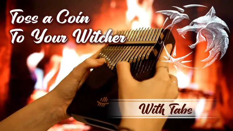 Toss A Coin To Your Witcher (The Witcher) By Sonya Belousova, Giona Ostinelli Kalimba Tabs