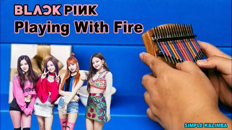 Playing With Fire By Blackpink Kalimba Tabs
