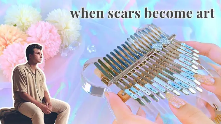 When Scars Become Art (Cause I Wanna Love You For Good) By Gatton Kalimba Tabs