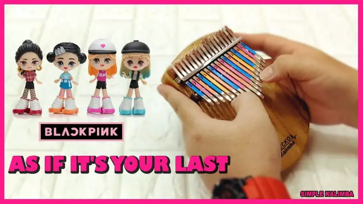 As If It’s Your Last By Blackpink Kalimba Tabs