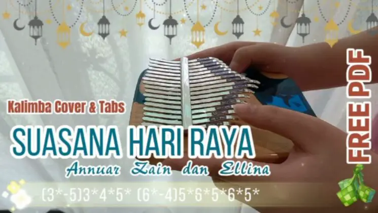 Suasana Hari Raya By Anuar Zain & Dan Ellina (17 Key) Kalimba Tabs