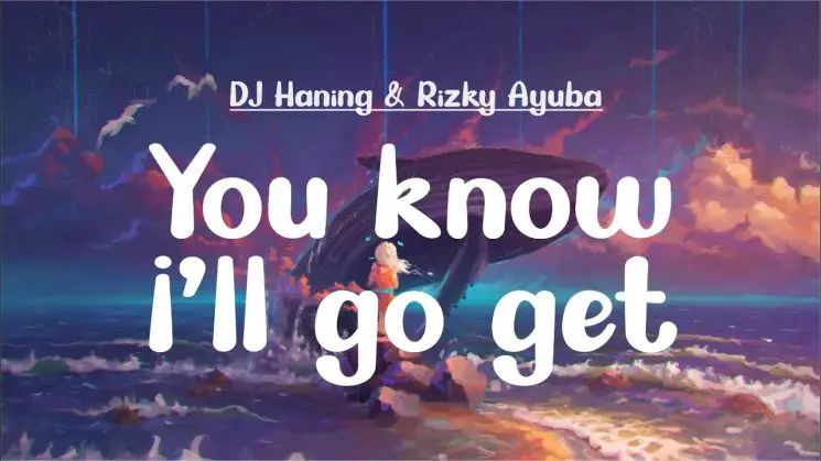 You Know I’ll Go Get By DJ Haning, Rizky Ayuba Kalimba Tabs