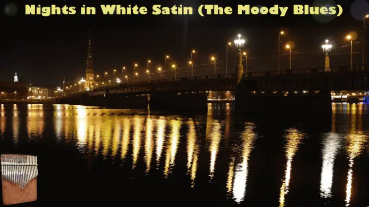 Nights In White Satin By The Moody Blues 21 Key Kalimba Tabs