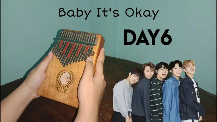 Baby It’s Okay By DAY6 Kalimba Tabs