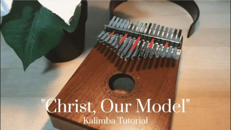 Christ Our Model By JW Kalimba Tabs