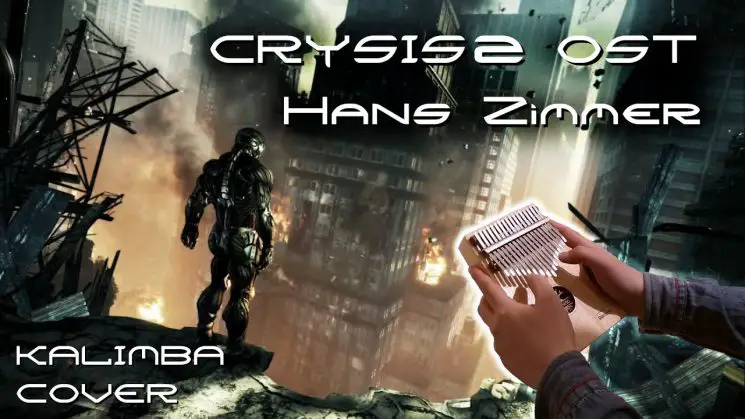 Crysis 2 Theme By Hans Zimmer Kalimba Tabs