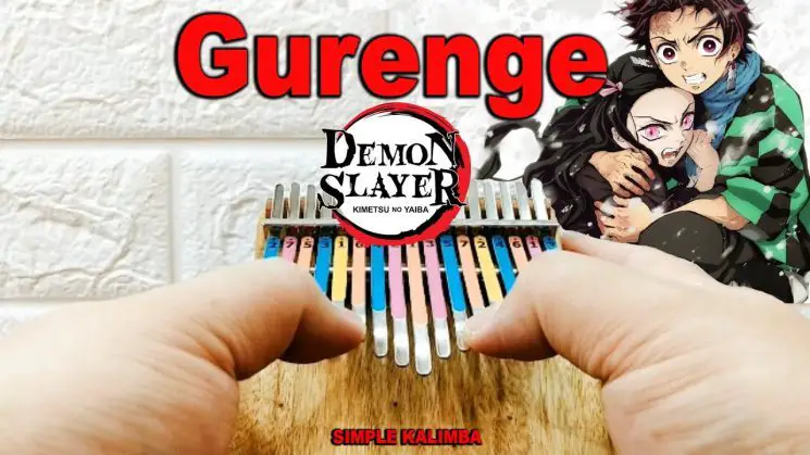 Gurenge (Demon Slayer) Kimetsu No Yaiba By LiSA Kalimba Tabs