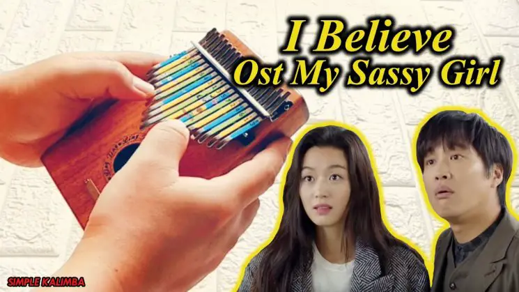 I Believe Ost My Sassy Girl By Shin Seung Hun, Kim Hyeong-seok Kalimba Tabs