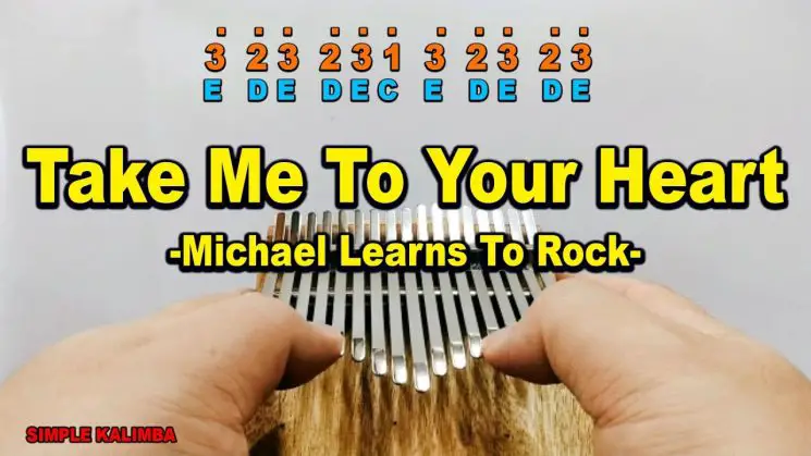 Take Me To Your Heart By Michael Learns To Rock Kalimba Tabs
