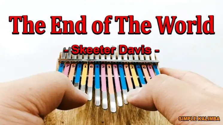The End Of The World By Skeeter Davis Kalimba Tabs