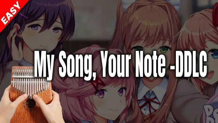 My Song, Your Note (Doki Doki Literature Club Plus! OST) Kalimba Tabs