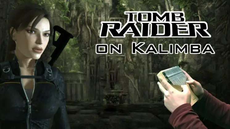 Tomb Raider Classic Theme By Nathan McCree Kalimba Tabs