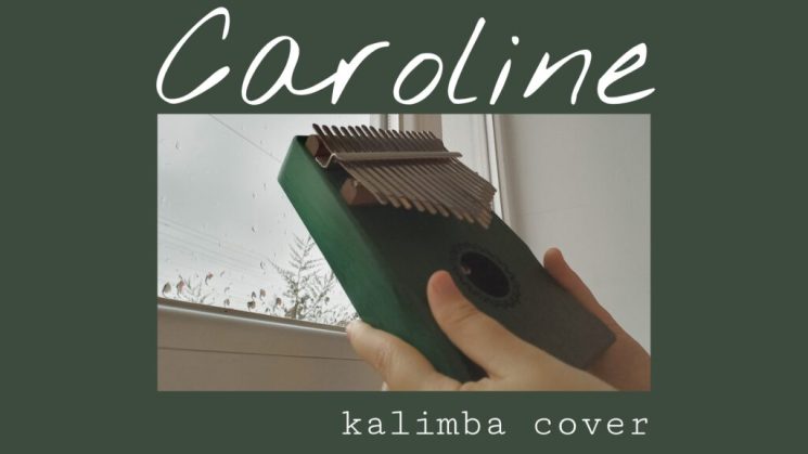 Caroline By Sombr Kalimba Tabs