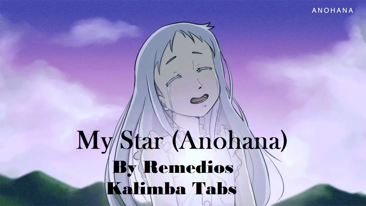 My Star (Anohana) By Remedios Kalimba Tabs