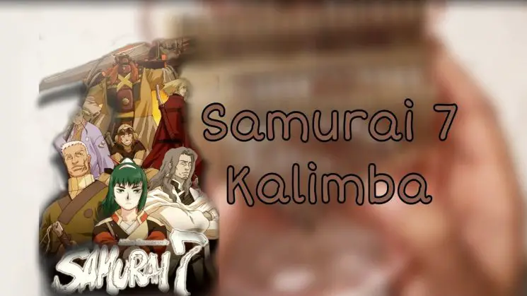 Samurai 7 OST Kalimba Tabs