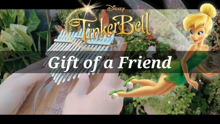 Gift Of A Friend (Tinker Bell And The Lost Treasure) By Demi Lovato Kalimba Tabs
