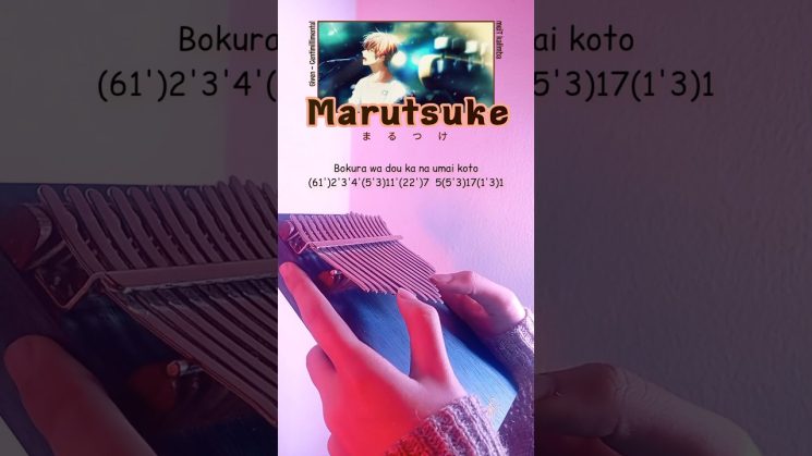 Marutsuke By Given Kalimba Tabs