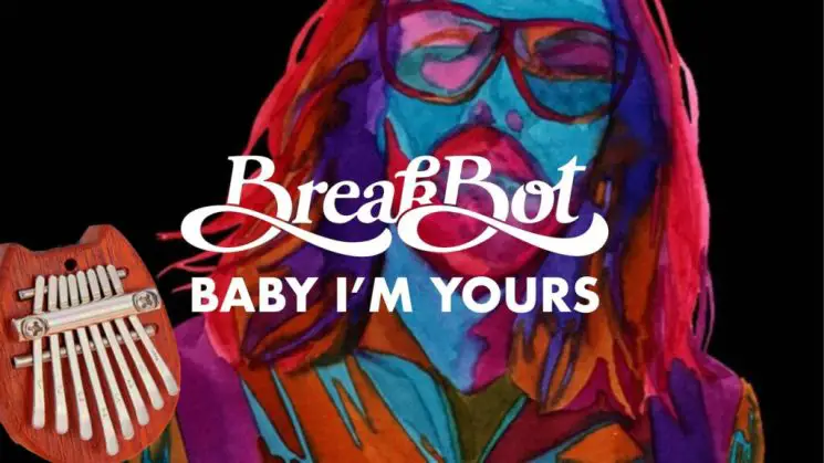 Baby I’m Yours By Breakbot (8 Key) Kalimba Tabs